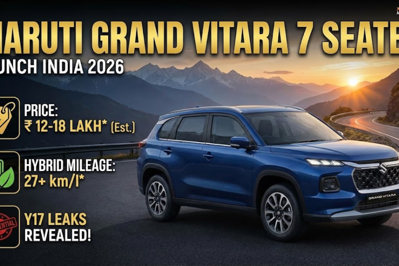 Maruti Grand Vitara 7 Seater Launch Date in India 2026: Price, Hybrid Mileage & Y17 Leaks