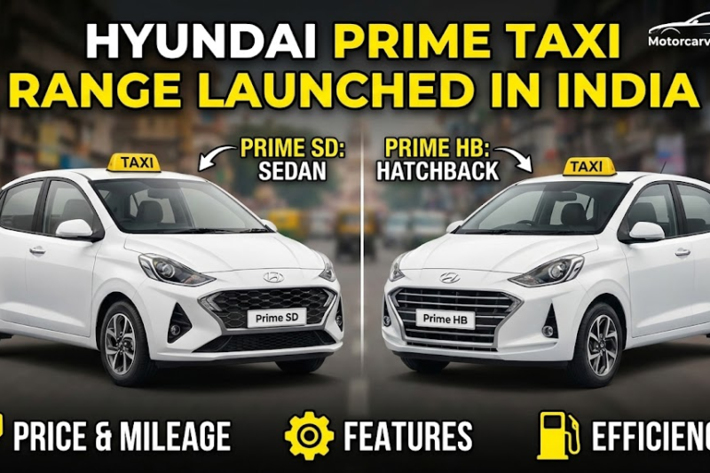 Hyundai Prime Taxi Range Launched in India: Price, Mileage & Features of Prime SD & Prime HB